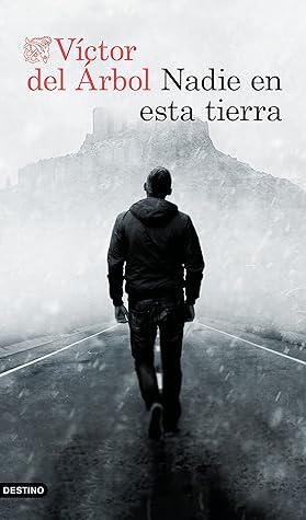 Nadie en esta tierra (Trilogía del sicario sin nombre #1)