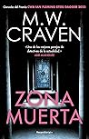 Zona muerta by M.W. Craven
