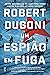 Um Espião em Fuga (Portuguese Edition)