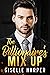 The Billionaire's Mix Up (T...