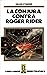 La Conjura Contra Roger Rider