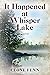 It Happened at Whisper Lake by Ceone Fenn