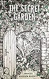 The Secret Garden by Frances Hodgson Burnett The Secret Garden by Frances Hodgson Burnett