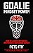 Goalie Mindset Power by Pete Fry "The Goalie Mindse...