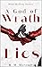 A God of Wrath & Lies by K.M. Moronova