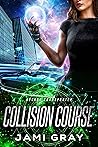Collision Course (Arcane Transporter, #4)
