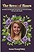 The Scent Of Roses by Susan Young Oskey The Scent Of Roses by Susan Young Oskey