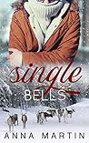 Single Bells by Anna  Martin