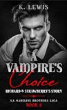 A Vampire's Choice: Richard & Strawberry's Story