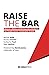 Raise the Bar: Zero to 1 Billion: Combining Lean and Digital for People-Centric, Sustainable Growth