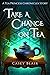 Take a Chance on Tea