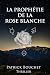 La Prophétie de la Rose Blanche (Les enquêtes de la capitaine... by Patrick Bouchet