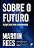 Sobre O Futuro