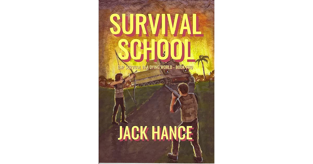 Survival School EMP Survival in a Dying World by Jack Hance