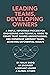 Leading Teams, Developing Owners: A Simple, Repeatable Process for Engineering and Technical Minds to Create Trust, Shared Understanding, and Ownership Amongst Teams, Achieving Exponential Results