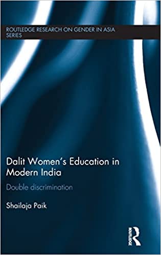 Dalit Women's Education in Modern India: Double Discrimination (Kindle Edition)