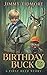 Birthday Buck: A First Deer Story (The Hunt Club Kids Series)