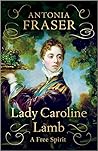 Book cover for Lady Caroline Lamb: A Free Spirit