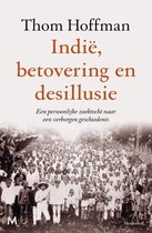 Indië, betovering en desillusie: een persoonlijke zoektocht naar een verborgen geschiedenis (Hardcover)