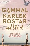 Gammal kärlek ros...