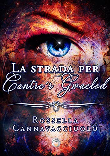 La strada per Cantre'r Gwaelod (Kindle Edition)