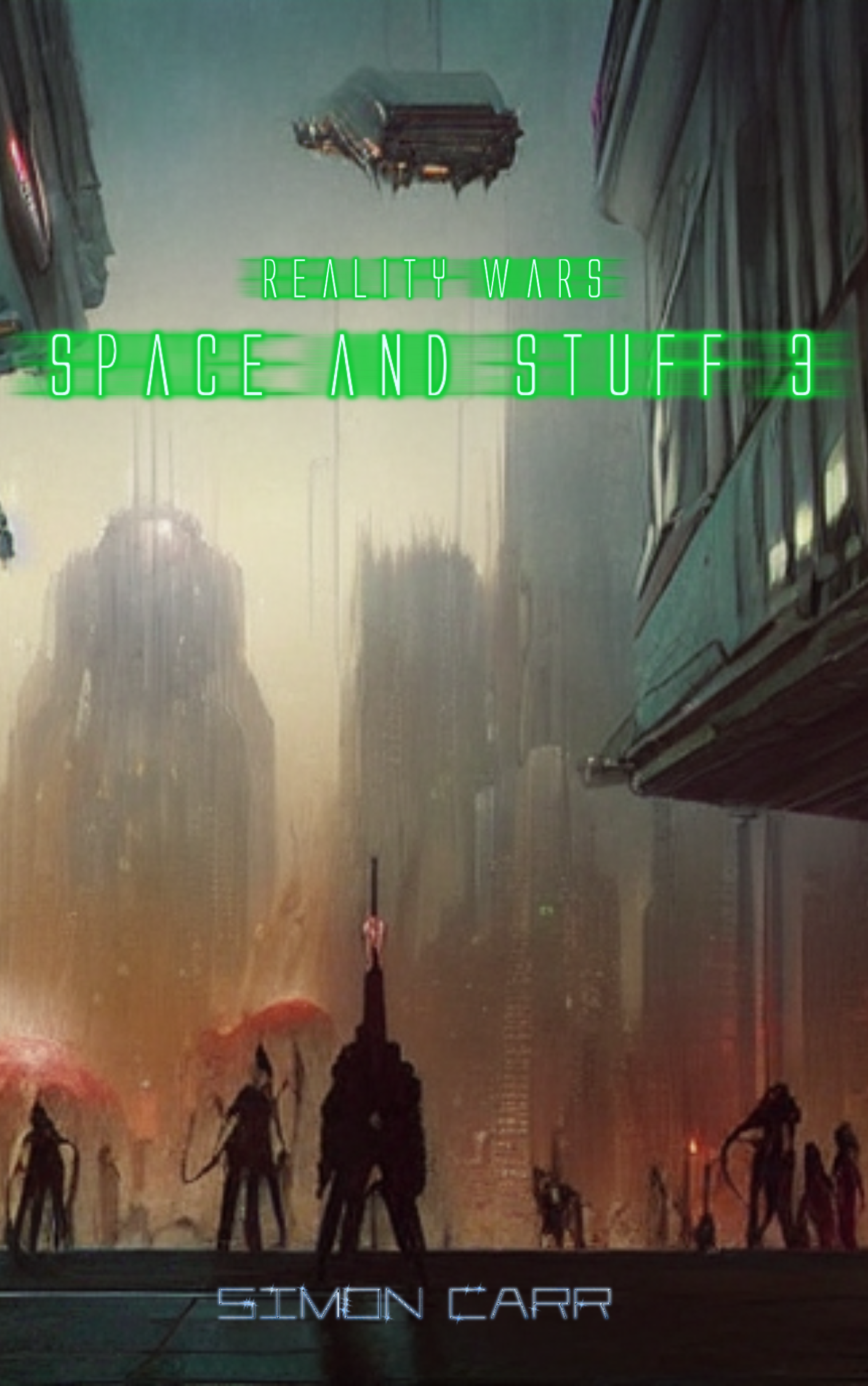Reality Wars (Space and Stuff #3)