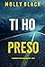 Ti ho preso (Rylie Wolf #2)