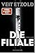Die Filiale (Laura Jacobs, #1)