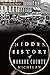 Hidden History of Monroe County, Michigan by Shawna Lynn Mazur