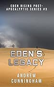 Eden's Legacy