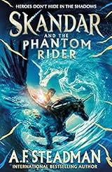 Skandar and the Phantom Rider (Skandar #2)