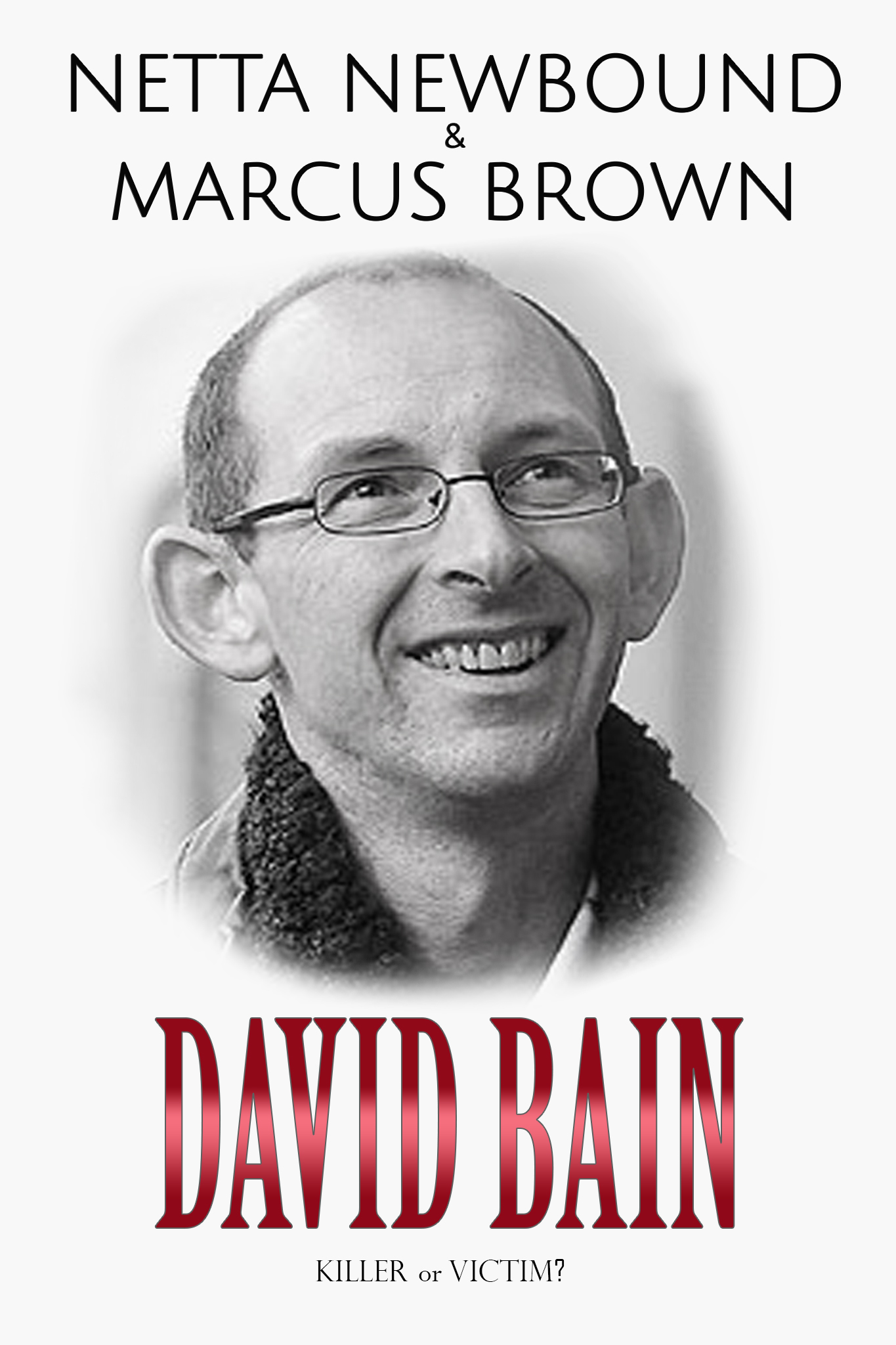 David Bain: KILLER or VICTIM (Murder Down Under #1)