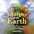 Liturgies of the Earth by Rev. Dr. Richard E. Kuykendall Liturgies of the Earth by Rev. Dr. Richard E. Kuykendall