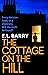 The Cottage on The Hill: An...