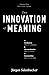 INNOVATION OF MEANING: Opti...