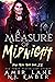 A Measure of Midnight: Heav...