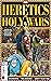 Heretics and Holy Wars: Unc...