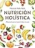 NUTRICION HOLISTICA by FLORENCIA DAFNE RAELE