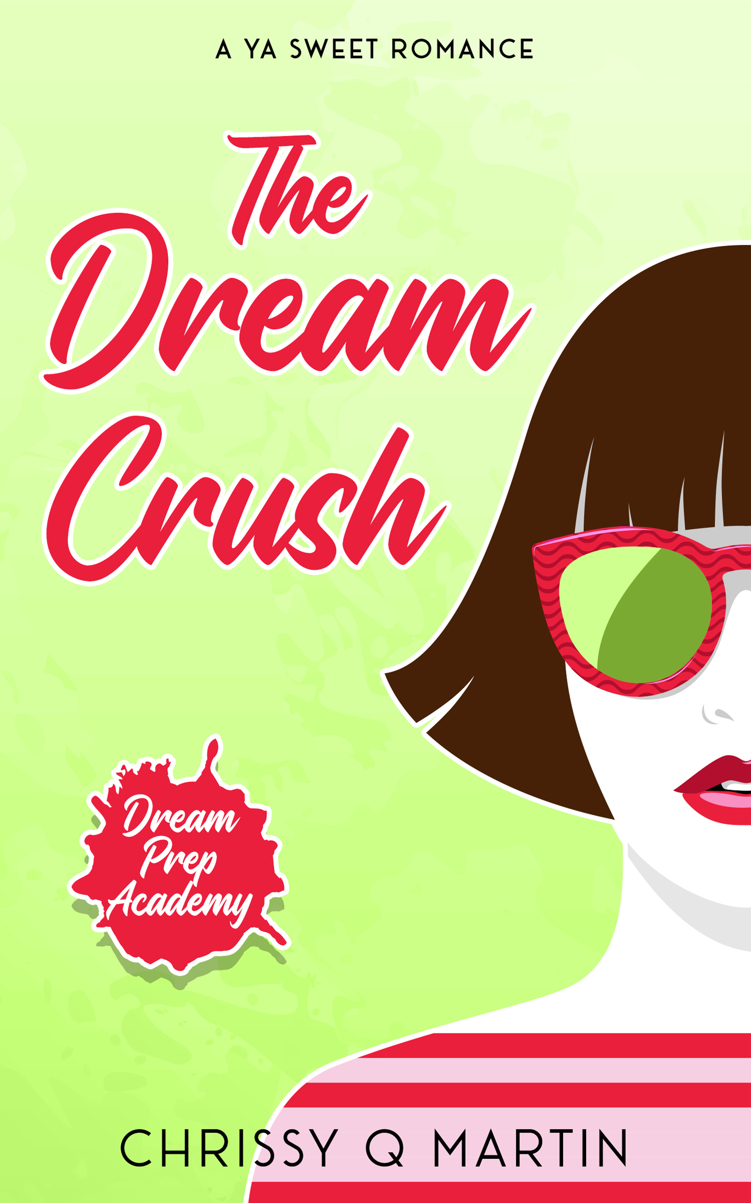 The Dream Crush (Dream Prep Academy #2)