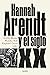 Hannah Arendt y el siglo XX (Básica) (Spanish Edition)