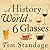 A History of the World in 6 Glasses