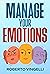 MANAGE YOUR EMOTIONS by Roberto Vingelli