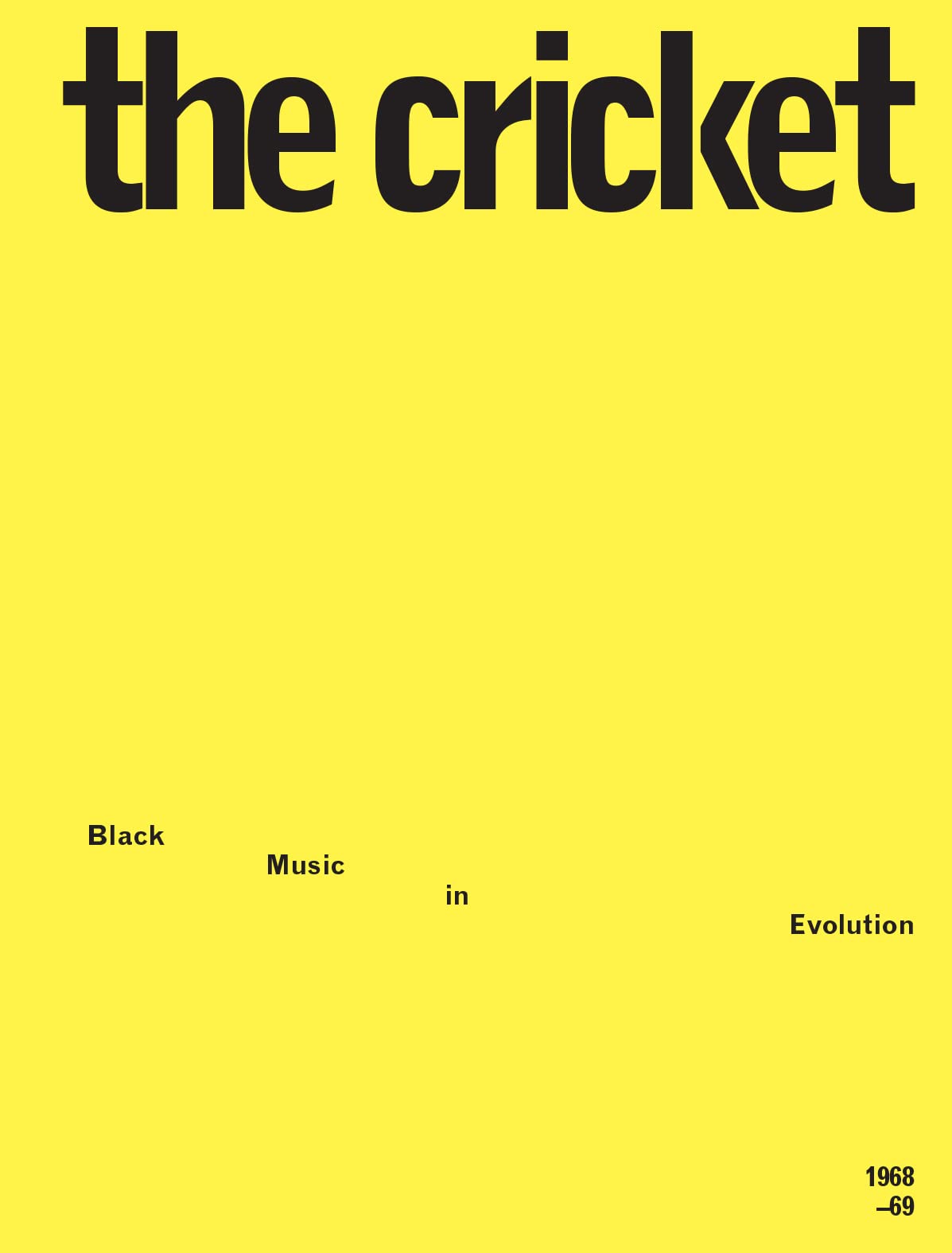 The Cricket: Black Music in Evolution, 1968–69 (Paperback)