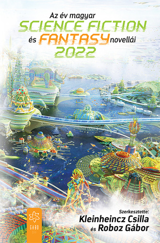 Az ​év magyar science fiction és fantasynovellái 2022