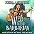 Wed to the Barbarian (Barba...