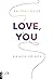 Love, You - Ein Buch für dich (German Edition)