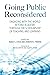 Going Public Reconsidered by Nancy L. Chick