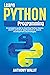 Learn Python Programming: A...