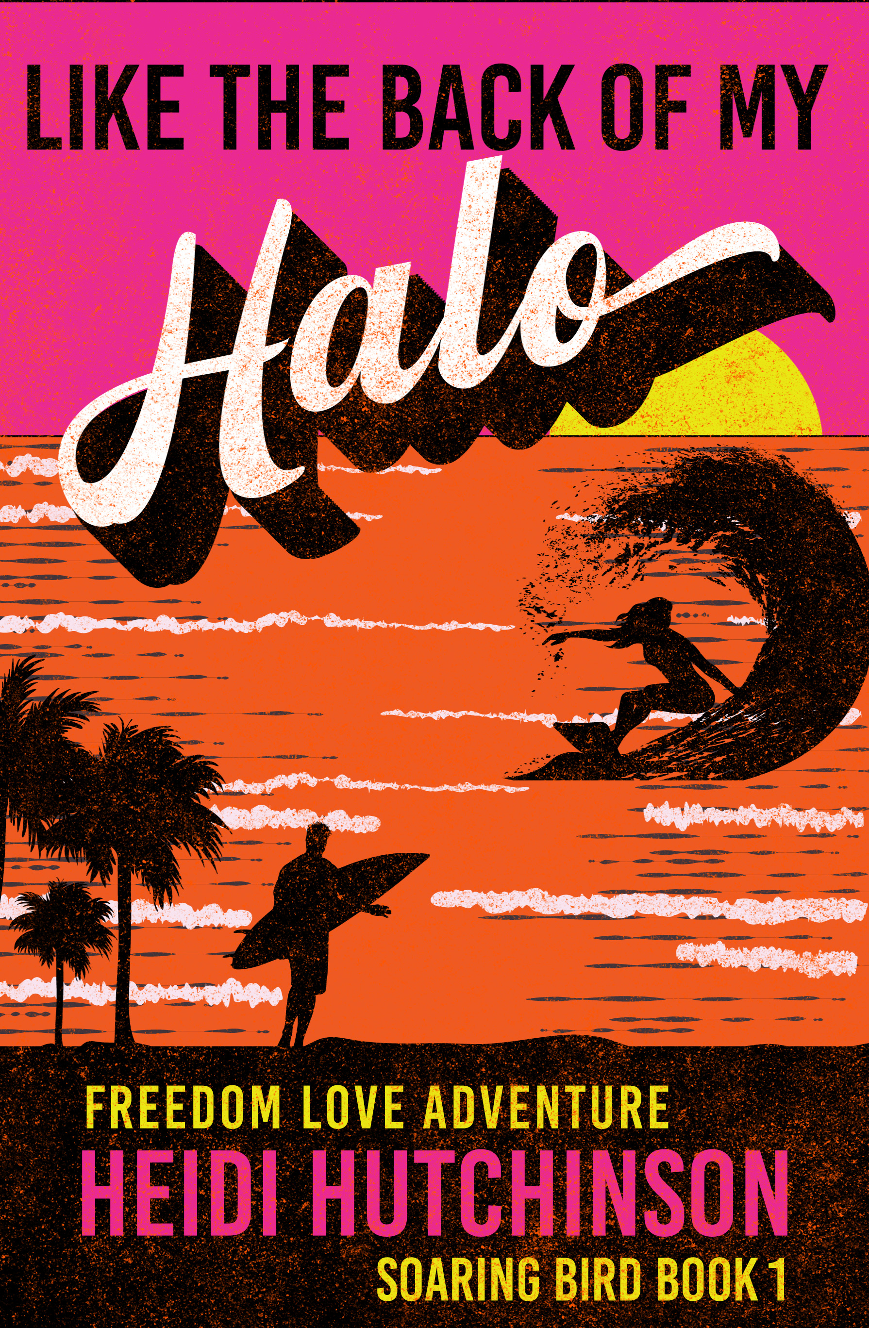 Like the Back of My Halo (Soaring Bird #2)