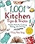 1,001 Kitchen Tips & Tricks by Mary Rose Quigg
